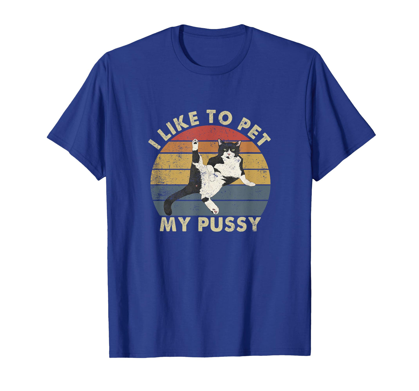 Like To Pet My Pussy Naughty Adult Cat Humor Saying T-Shirt