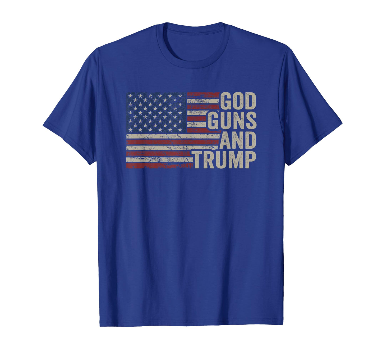 God Guns and Trump - Pro God Gun Funny Republican USA Flag T-Shirt