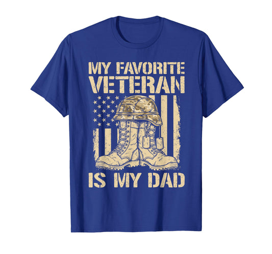 Veterans Day My Favorite Veteran is Dad Father Army Military T-Shirt