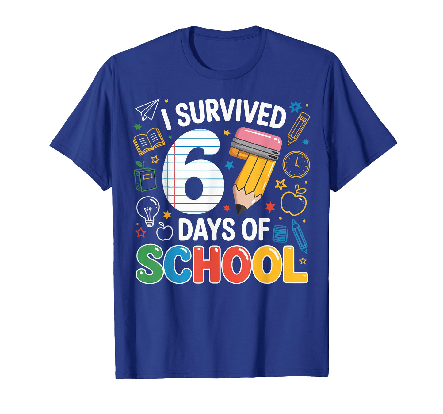 I Survived 67 Days of School Funny Meme Teacher Student T-Shirt