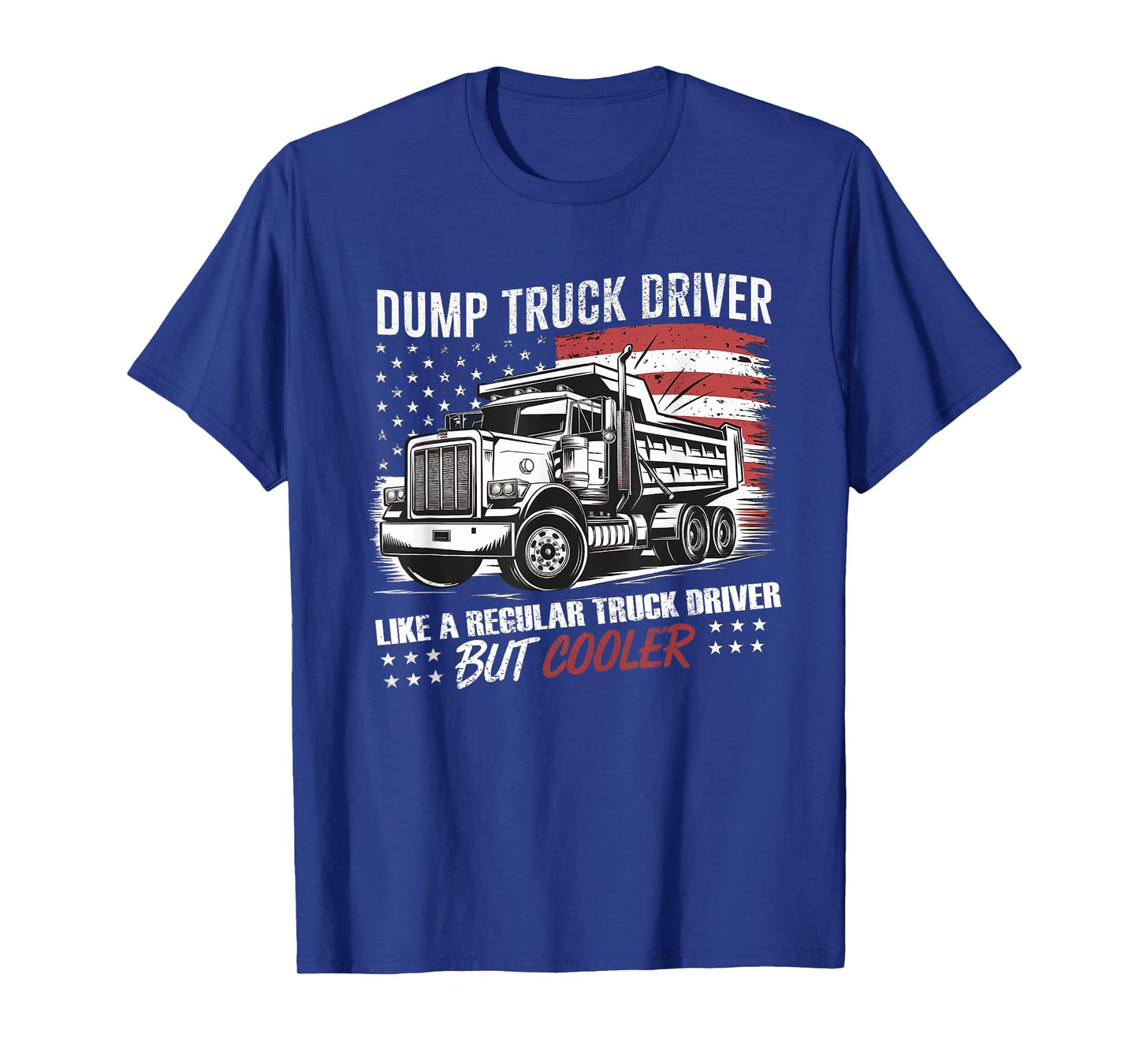 Truck Driver Construction Site US Flag Dump Truck T-Shirt