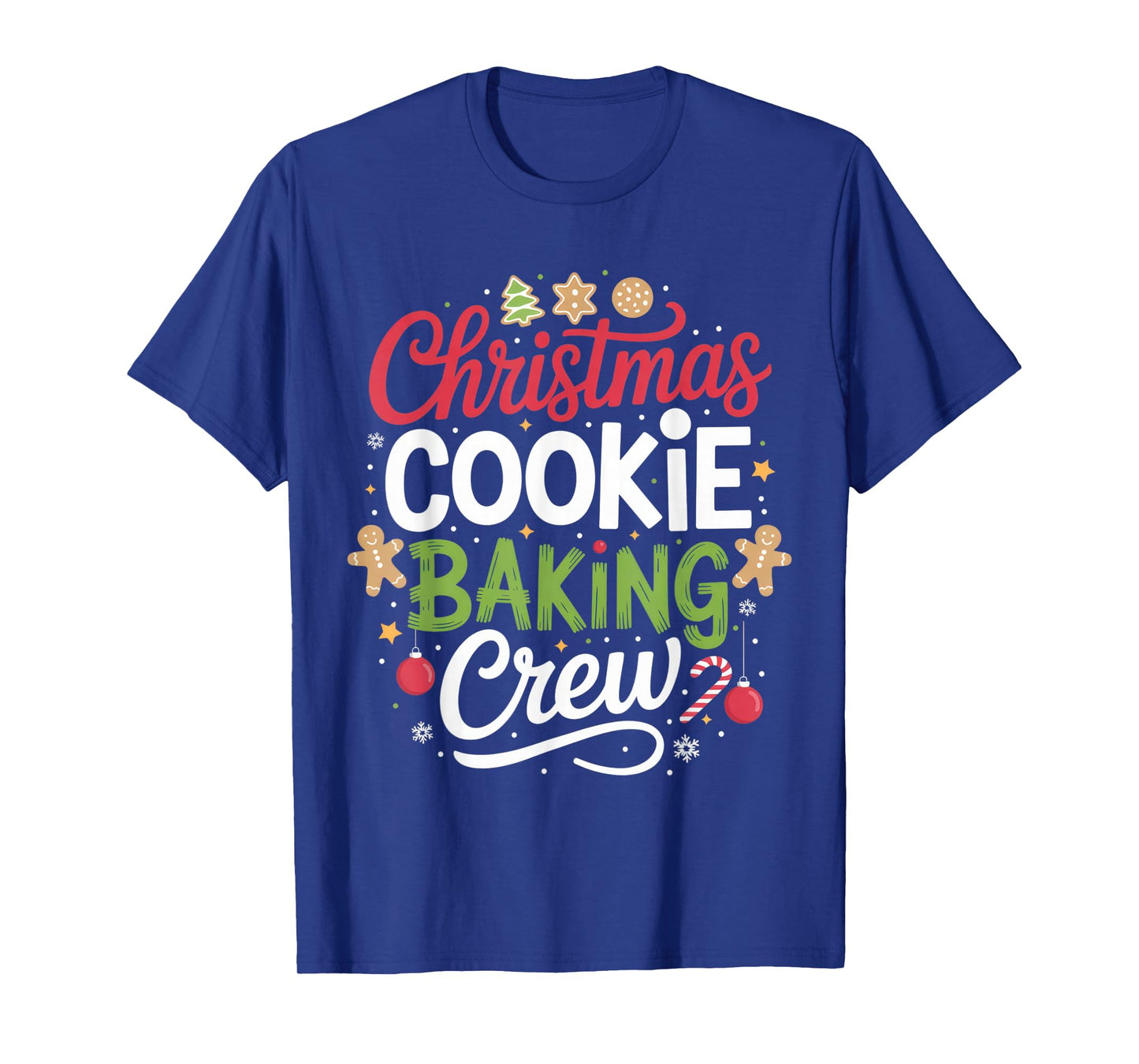 Christmas Cookie Baking Crew Mom Funny Proud Holiday T-Shirt