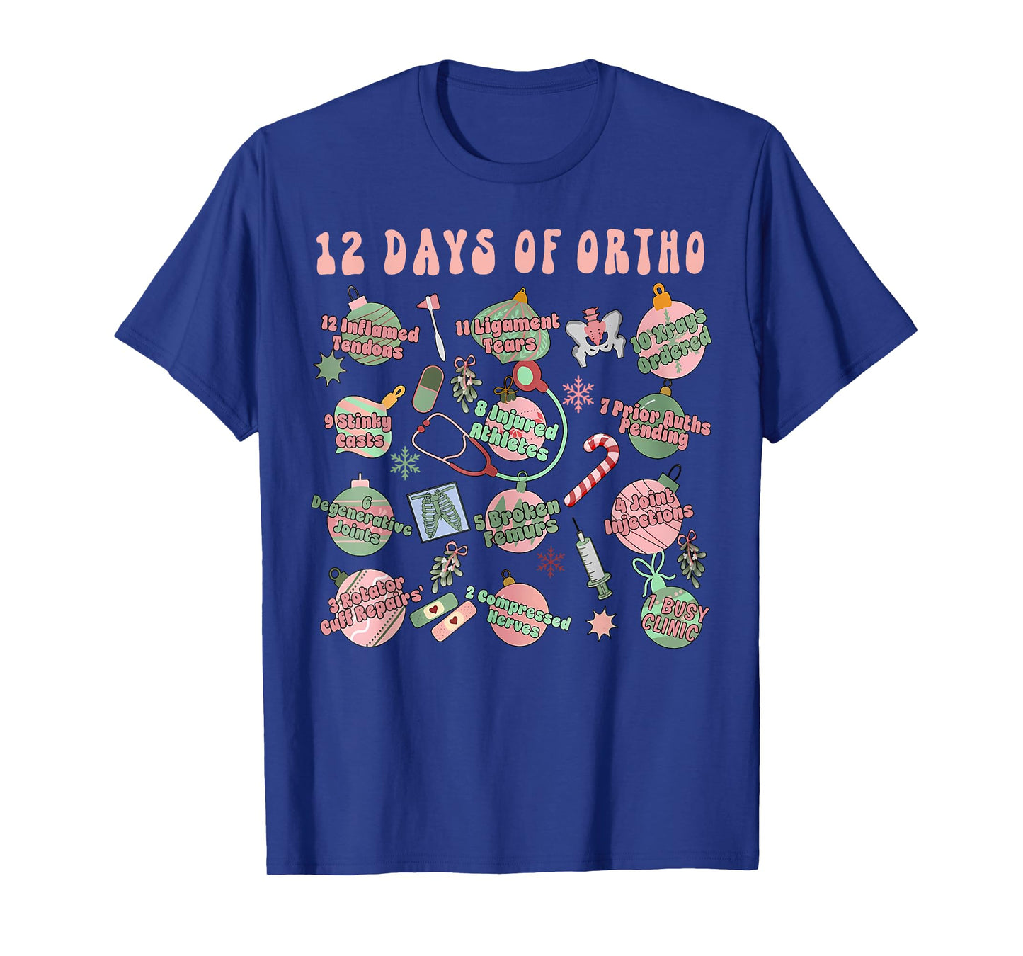 Christmas Orthopedic 12 Days of Ortho Ortho Nurse Group Team T-Shirt