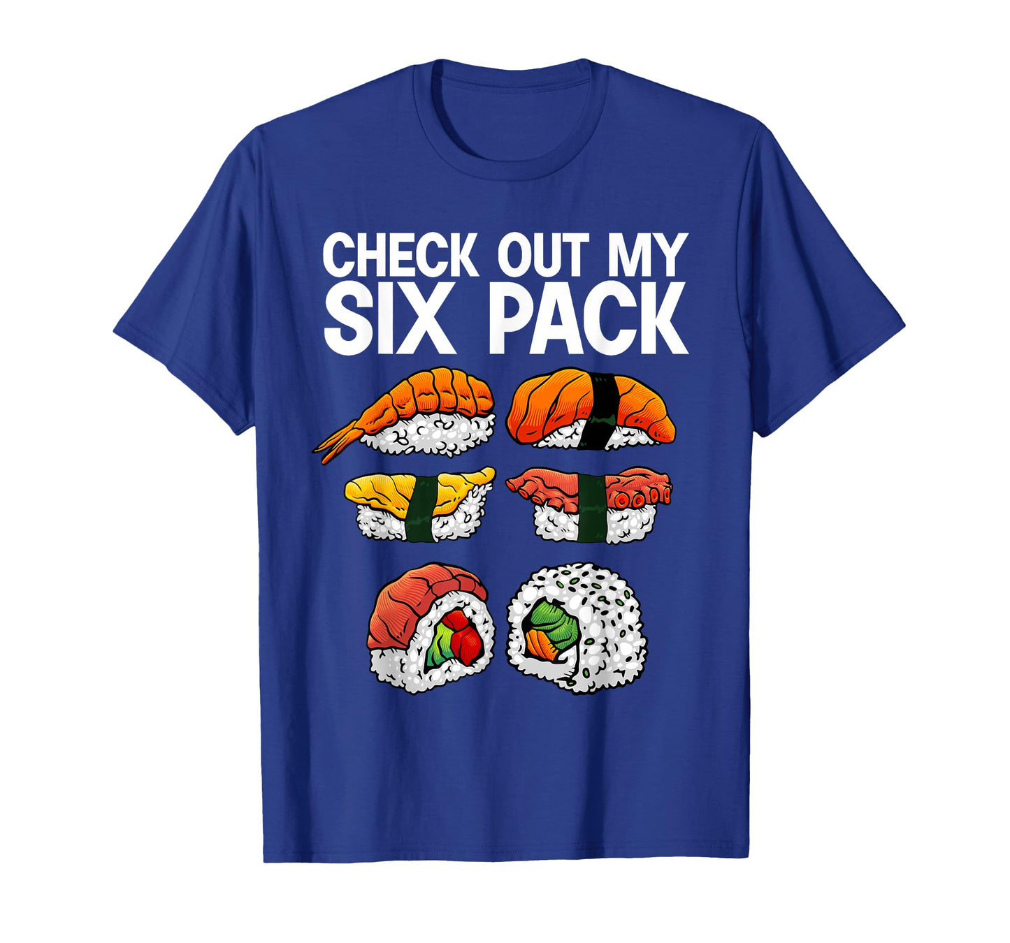 Cool Sushi For Men Women Salmon Sushi Lovers Japanese Food T-Shirt
