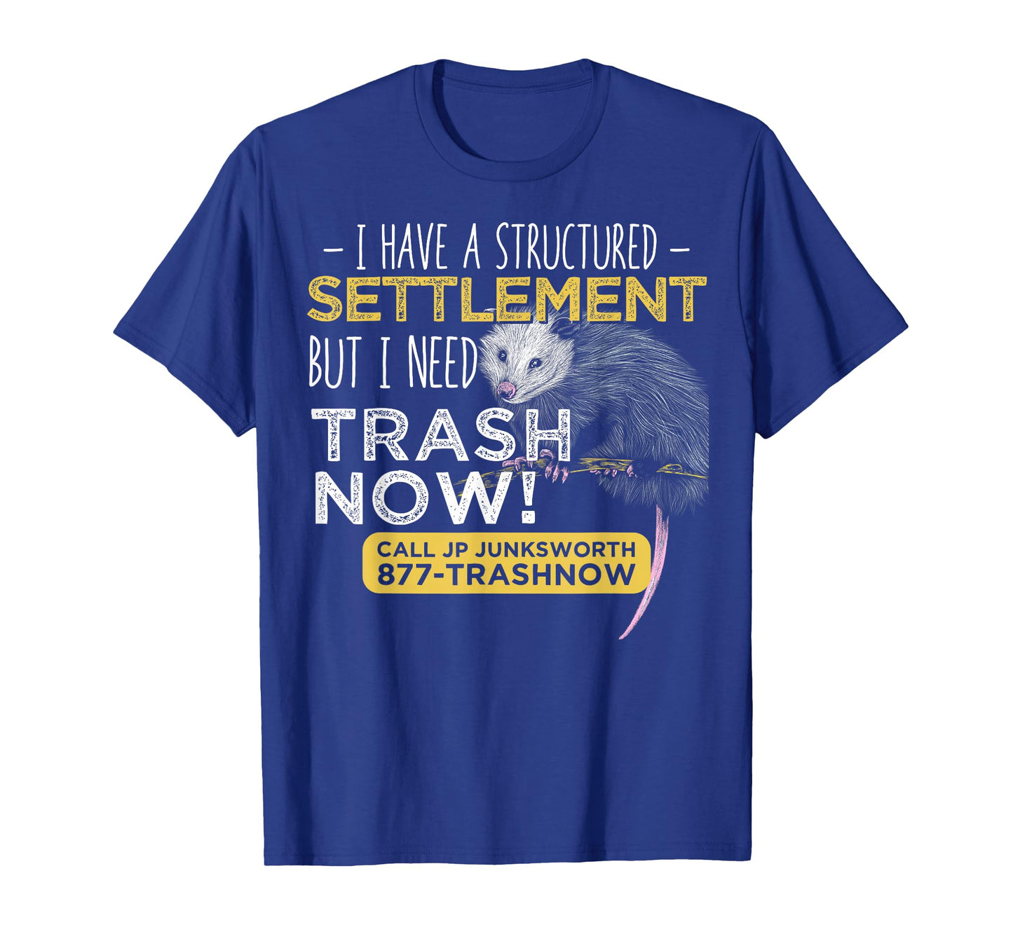 I Need Trash Now Opossum Animal Scream Possum Humor T-Shirt