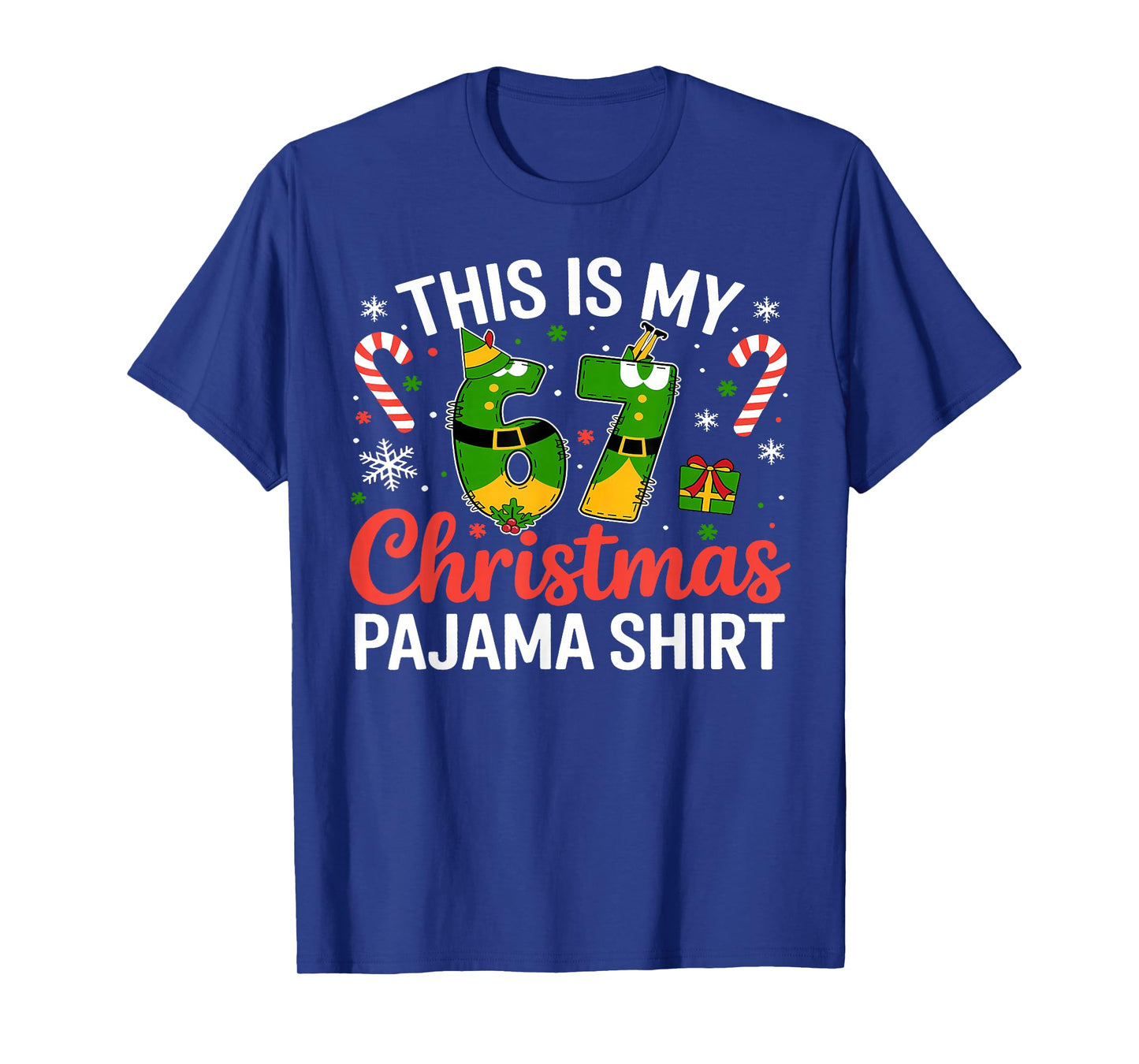 This is My 67 Christmas Elf Meme 67 Xmas Men Women Kids T-Shirt