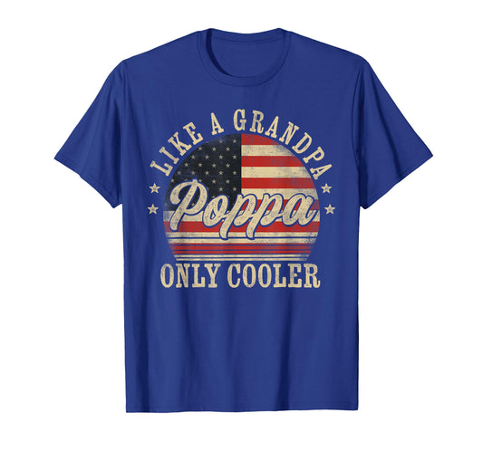 Poppa Like a Grandpa Only Cooler Poppa Father's Day T-Shirt