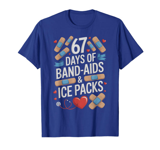 I Teach PE 67 Days of ICEPACKS School Nurse I Survived Joke T-Shirt