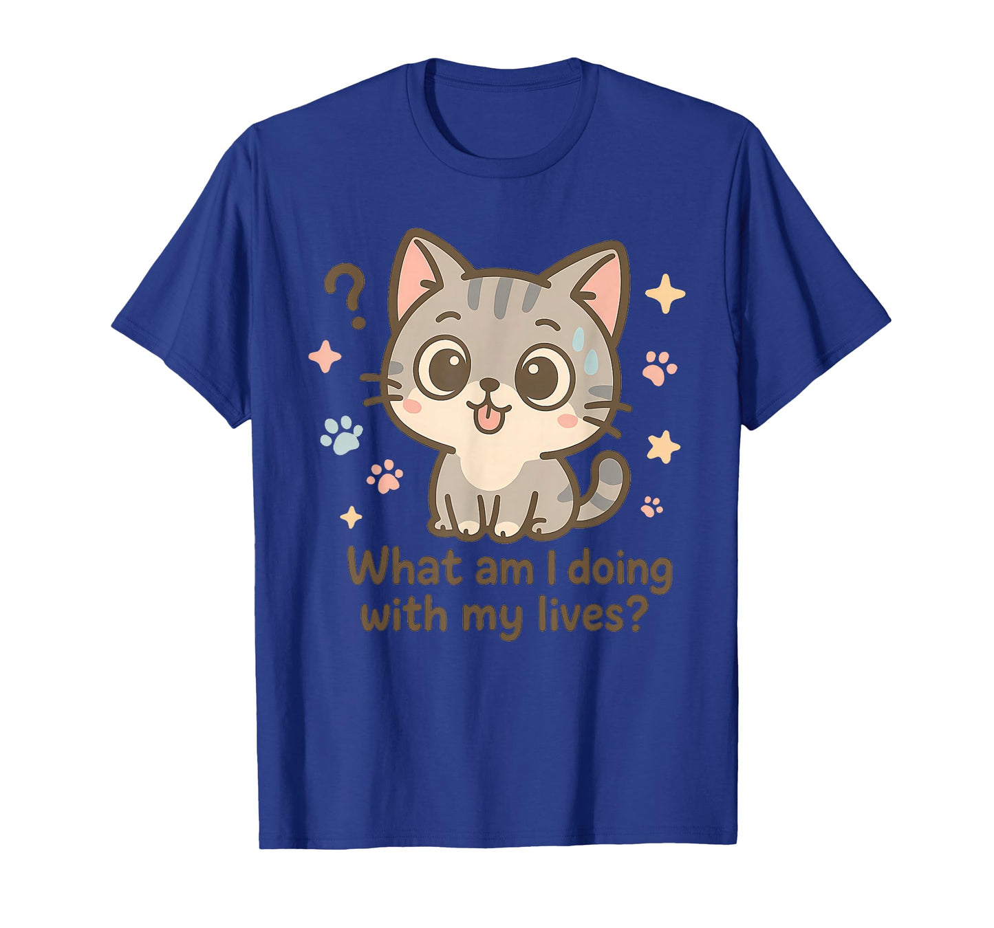 What Am I Doing with My Lives Cute Cat Humor T-Shirt