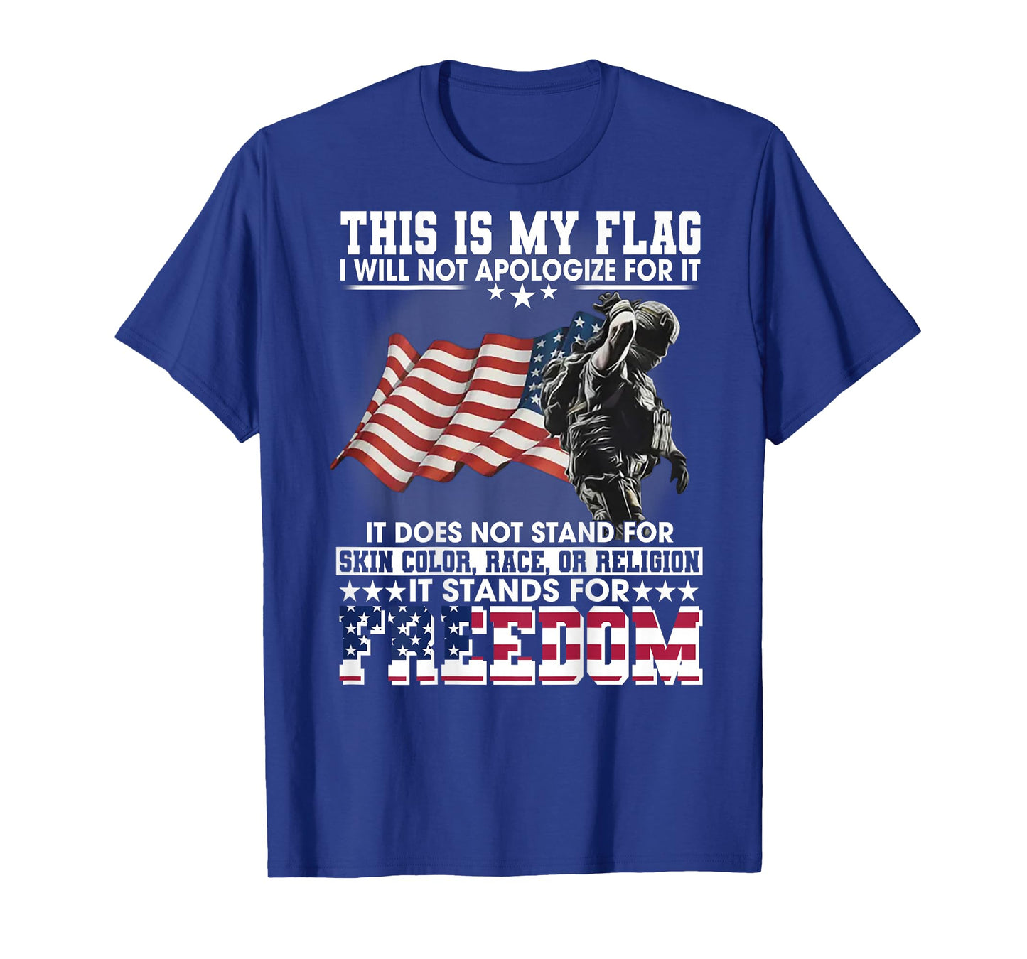 This Is My Flag I Will Not Apologize For It (on back) T-Shirt
