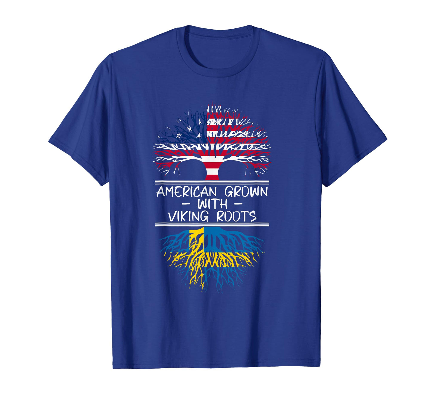 American Grown with Viking Roots Swedish flag T-Shirt