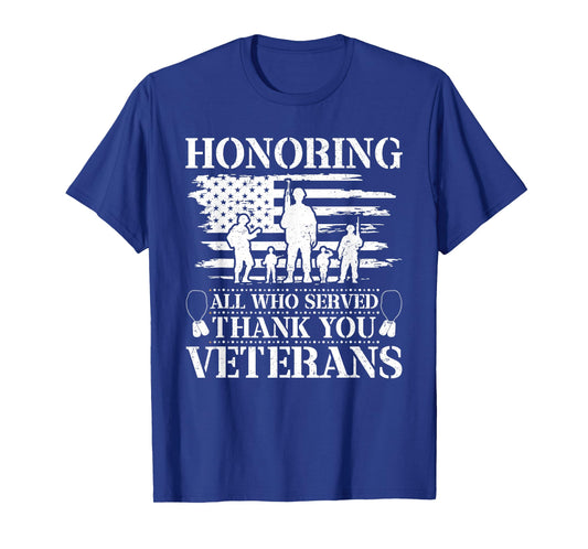 Honoring All Who Served Thank You Veterans Day | US Veterans T-Shirt