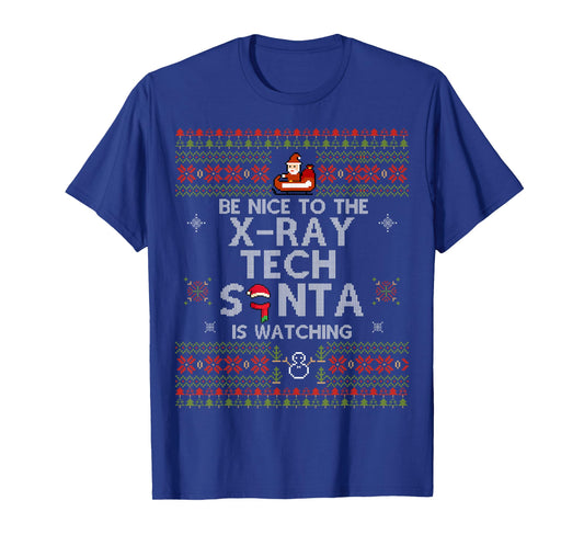 Christmas Be Nice To The X-Ray Tech Xmas Gift For Xray Tech T-Shirt