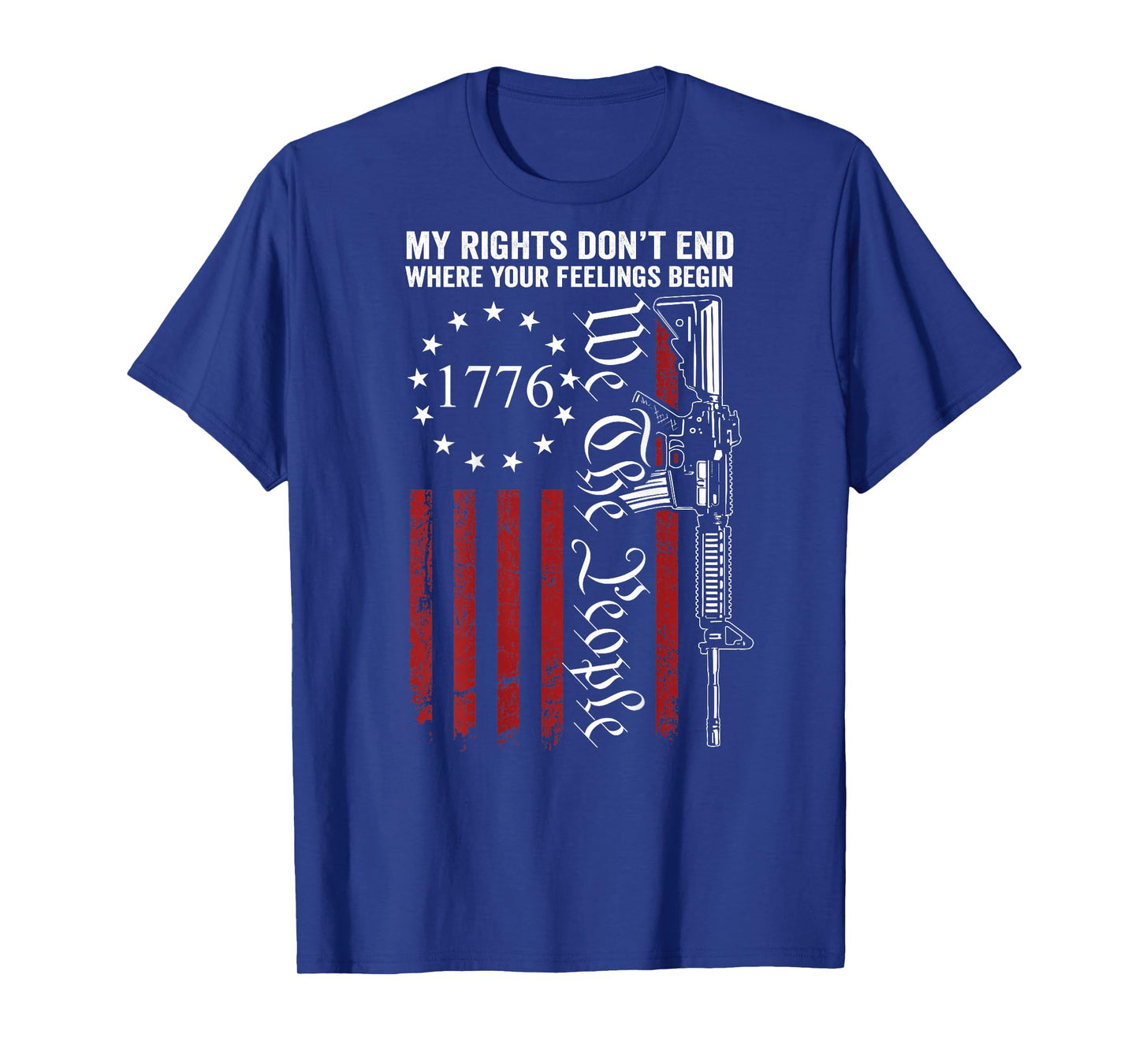 My Rights Don't End Where Your Feelings Begin Gun (ON BACK) T-Shirt