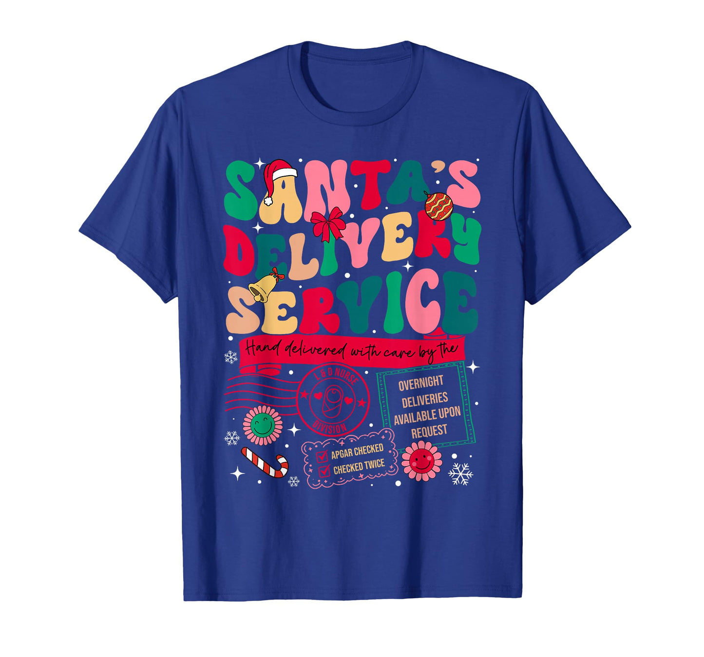 Christmas Santa's Delivery Service L&D Labor Delivery Nurse T-Shirt