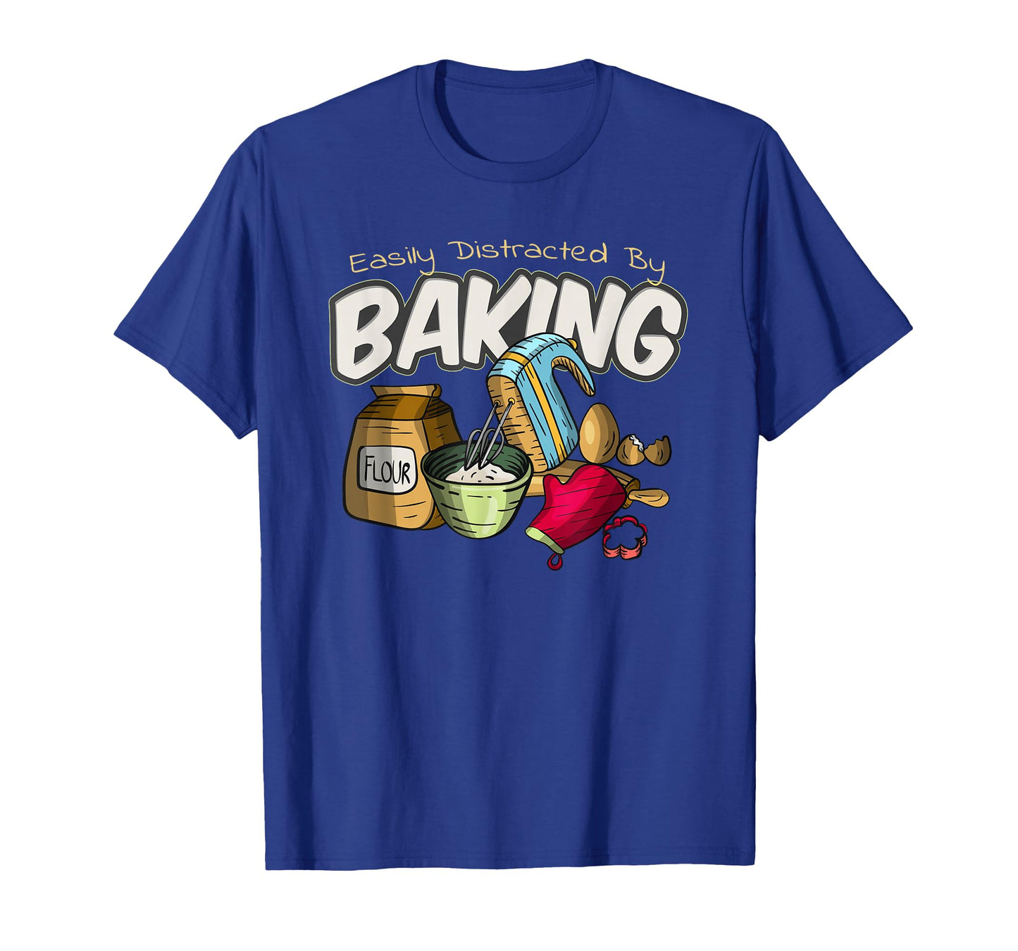 Baking Bakery Baker Baking Lover Funny Pastry Chef Culinary T-Shirt