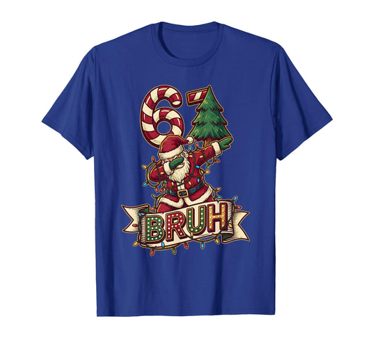 67 Bruh Christmas Santa Six Seven 6 7 6-7 Women Men Kids T-Shirt