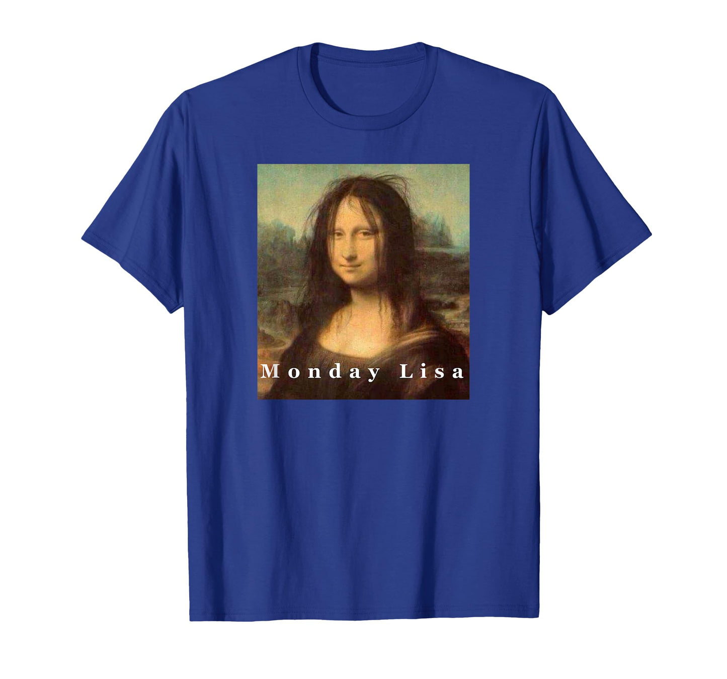 La Gioconda Mona Lisa Funny Monday Art T-Shirt Small