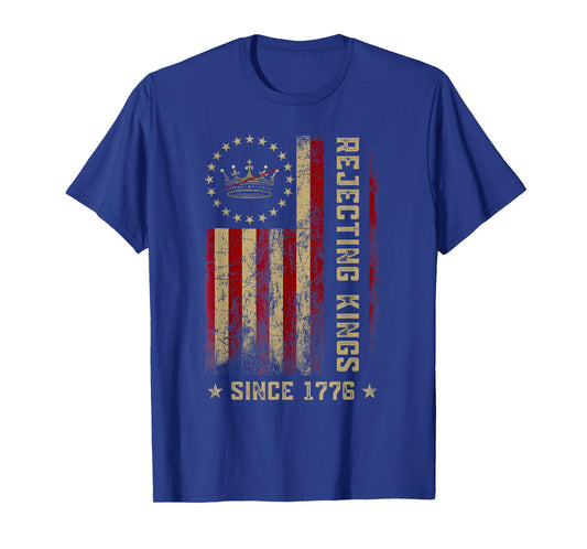 Rejecting Kings Since 1776 Patriotic USA Flag 4th of July T-Shirt