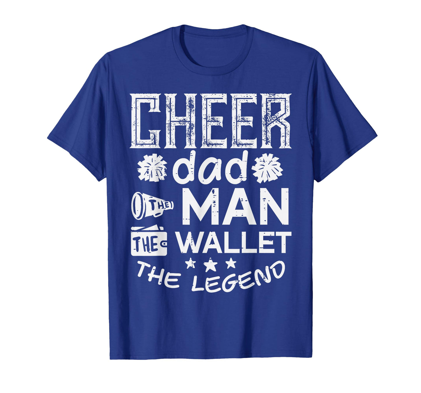 Cheer Dad The Man Wallet Legend Funny Cheerleader Papa Men T-Shirt