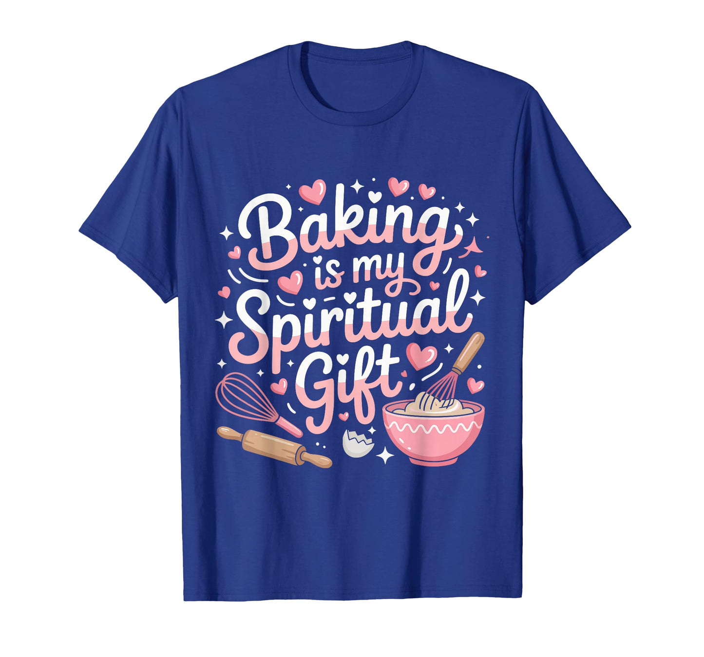 Baking Is My Spiritual Gift Pink Funny Graphic T-Shirt