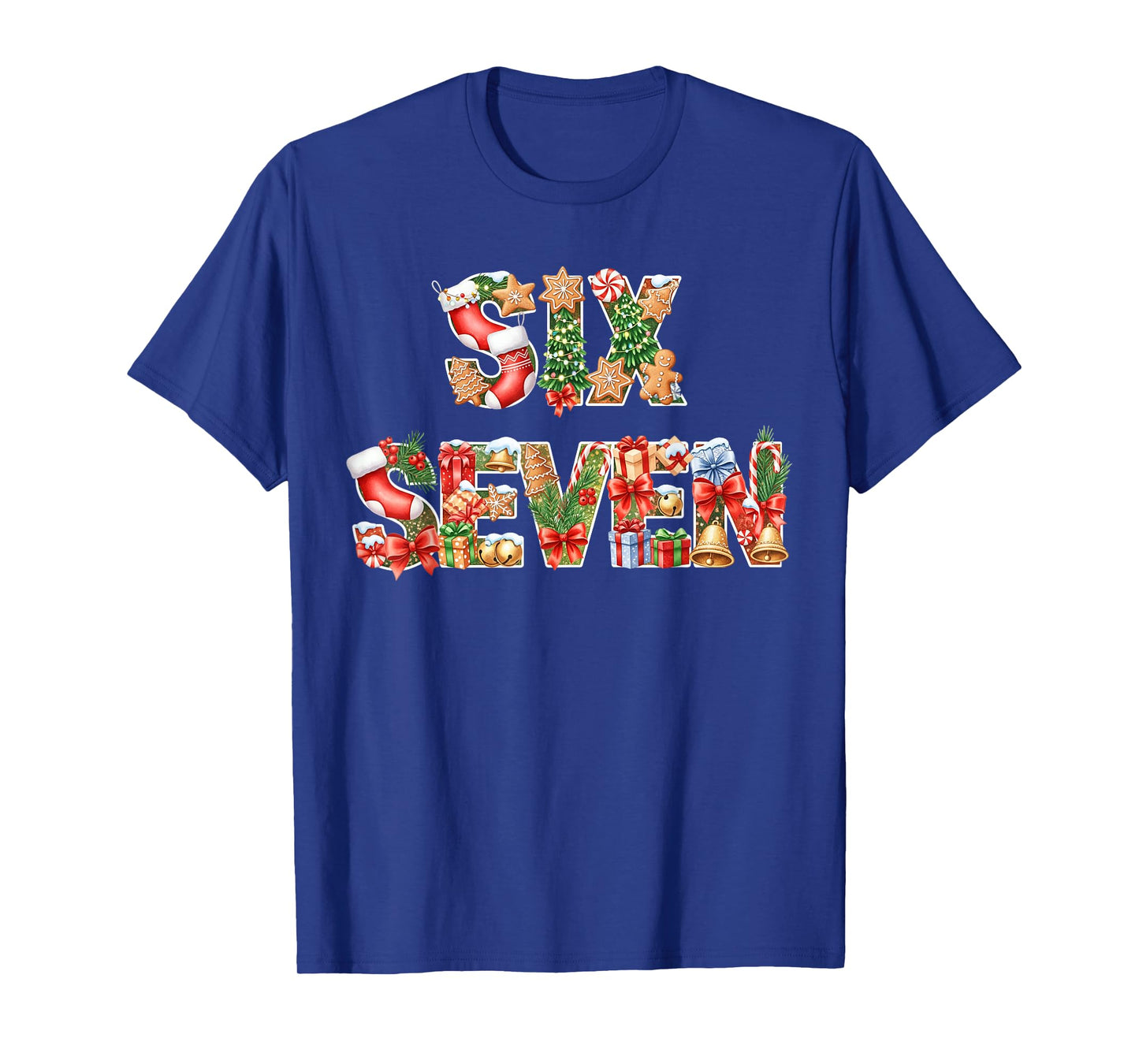 Six Seven Christmas Meme 67 Funny Holiday Men Women Kid Boys T-Shirt
