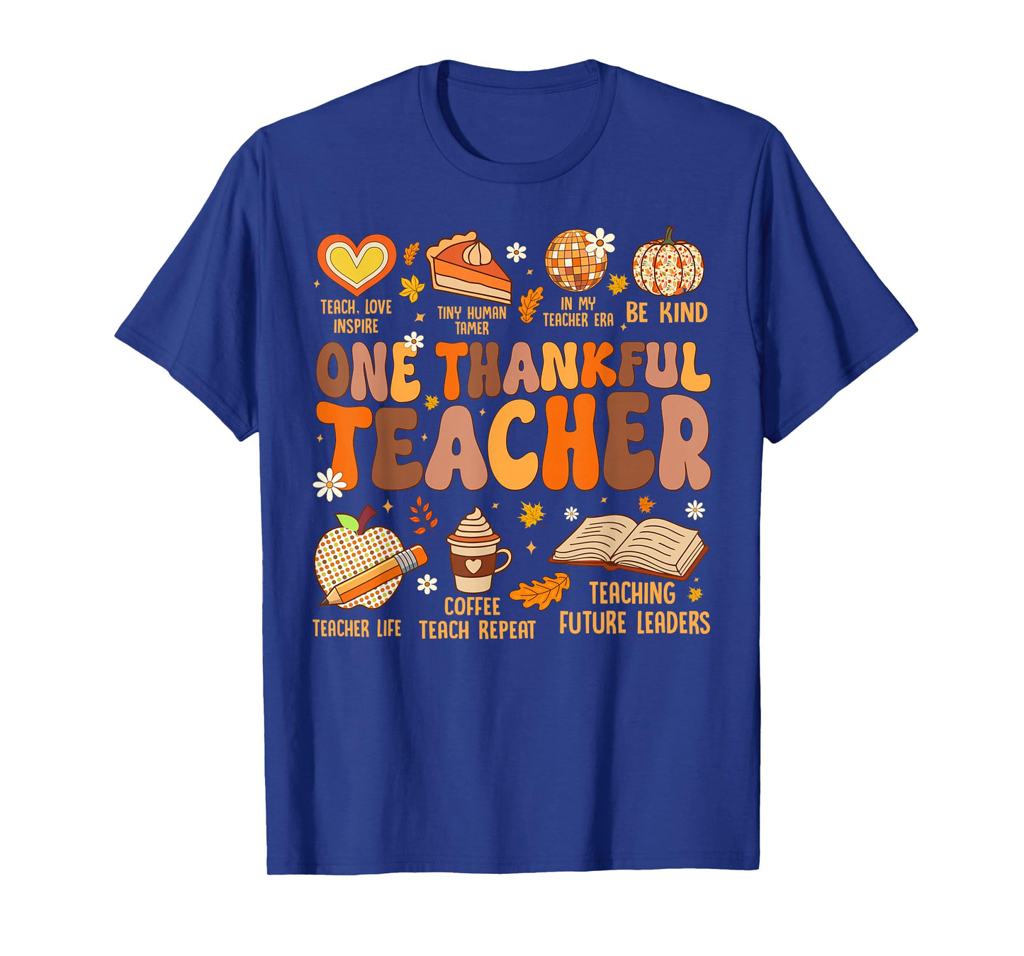 Fall Thanksgiving Teachers Women Kids One Thankful Teacher T-Shirt