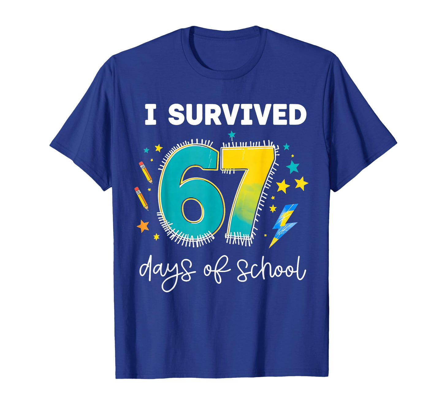 I Survived 67 Days of School - Funny Teachers Students Meme T-Shirt