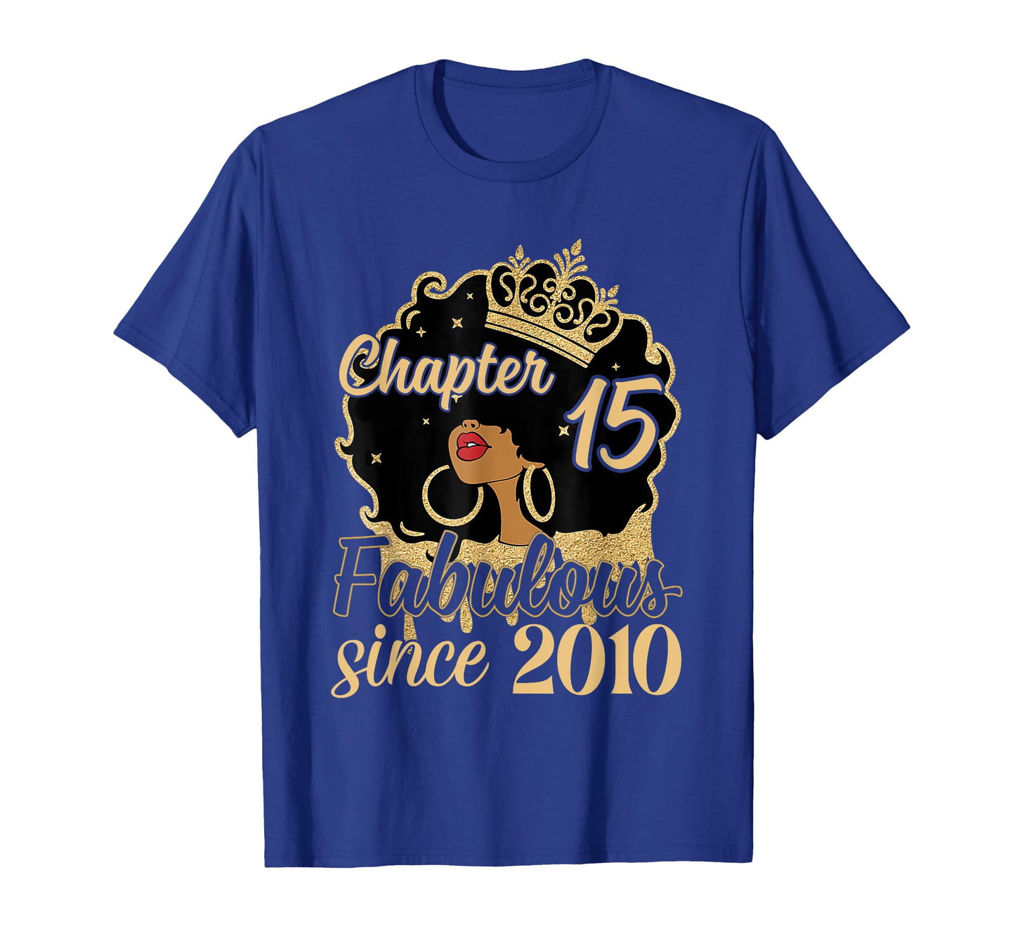 Chapter 15 Fabulous Since 2010 15th Birthday for Girls Women T-Shirt