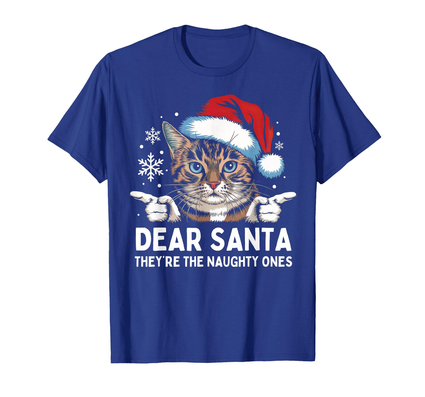 Funny Cat Dear Santa They Are The Naughty Ones Christmas Men Women Kids T-Shirt
