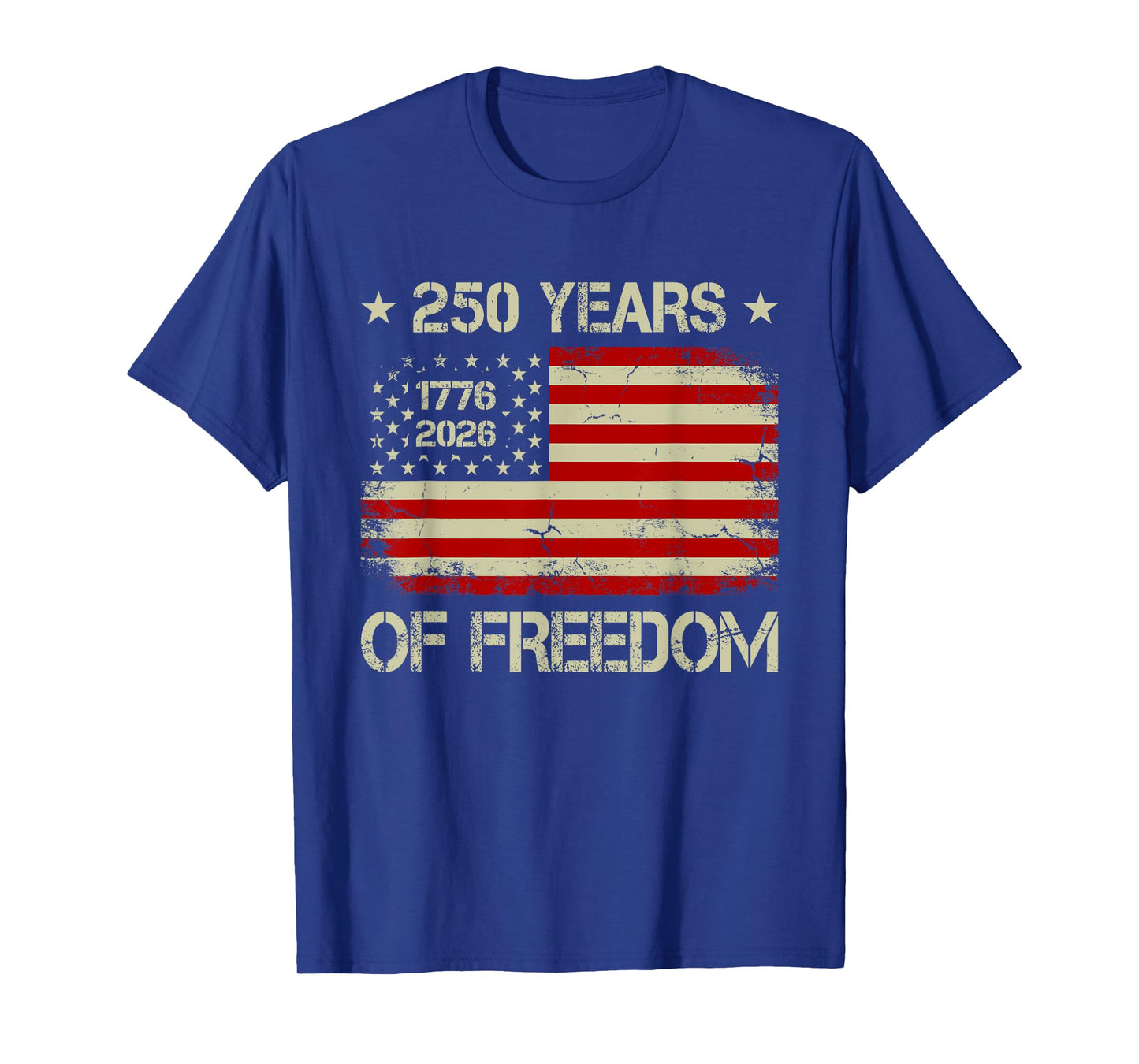 250 Years of Freedom 1776 2026 American Flag 4 July Vintage T-Shirt