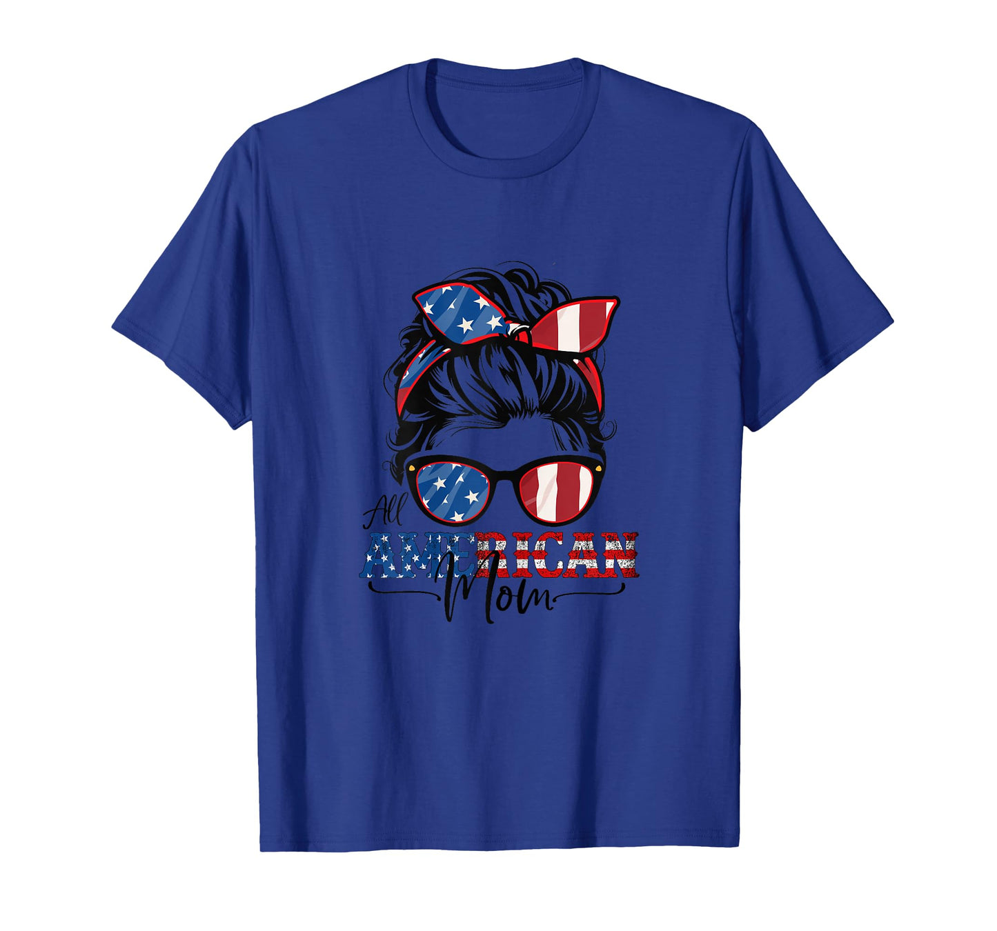 All American Mom 4th Of July Shirt Women Messy Bun USA Flag T-Shirt