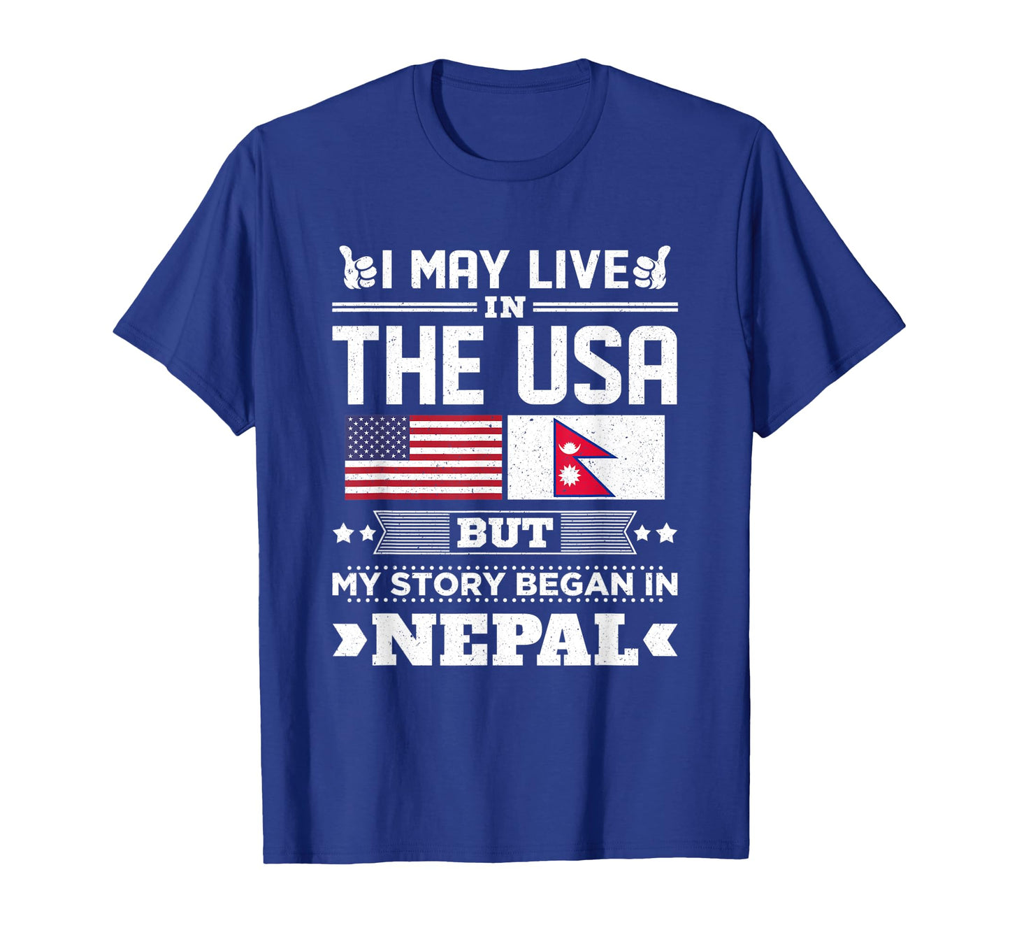 I May Live In USA But My Story Began In Nepal Flag T-Shirt