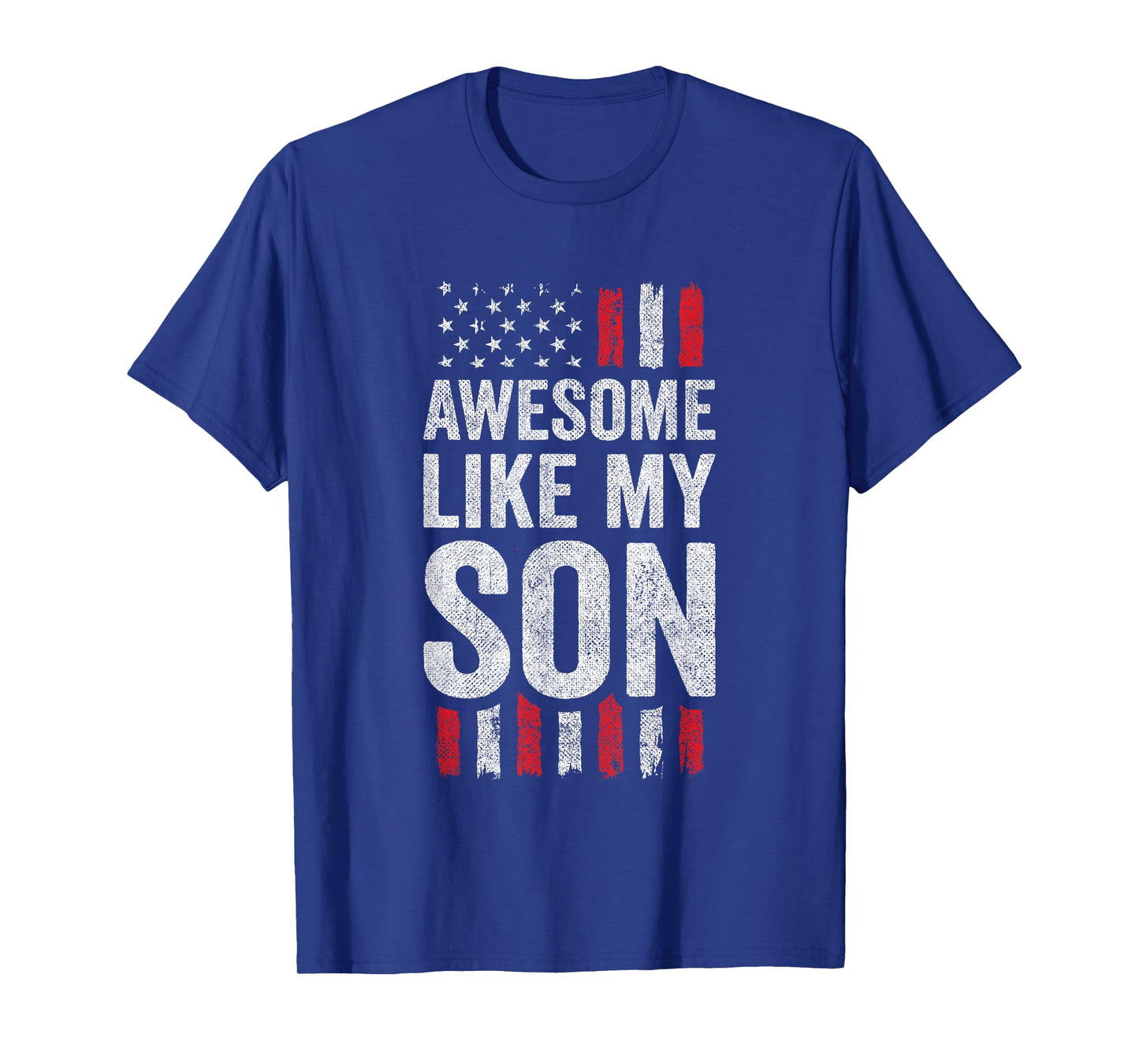 Awesome Like My Son T-Shirt