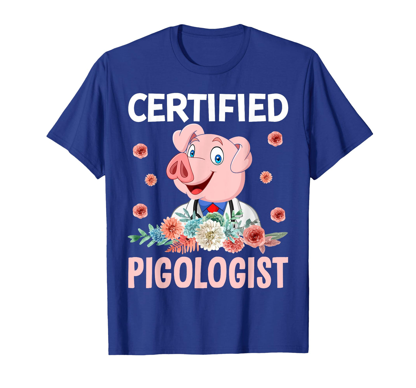 Certified Pigologist T-Shirt