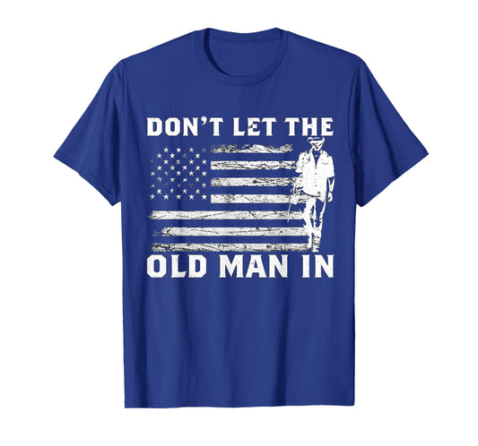 Retro Don't Let The Old Man in Cowboy US Flag for Men Women T-Shirt