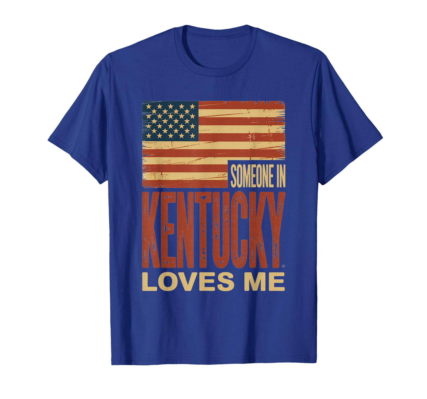 Someone in Kentucky Loves Me US Flag T-Shirt