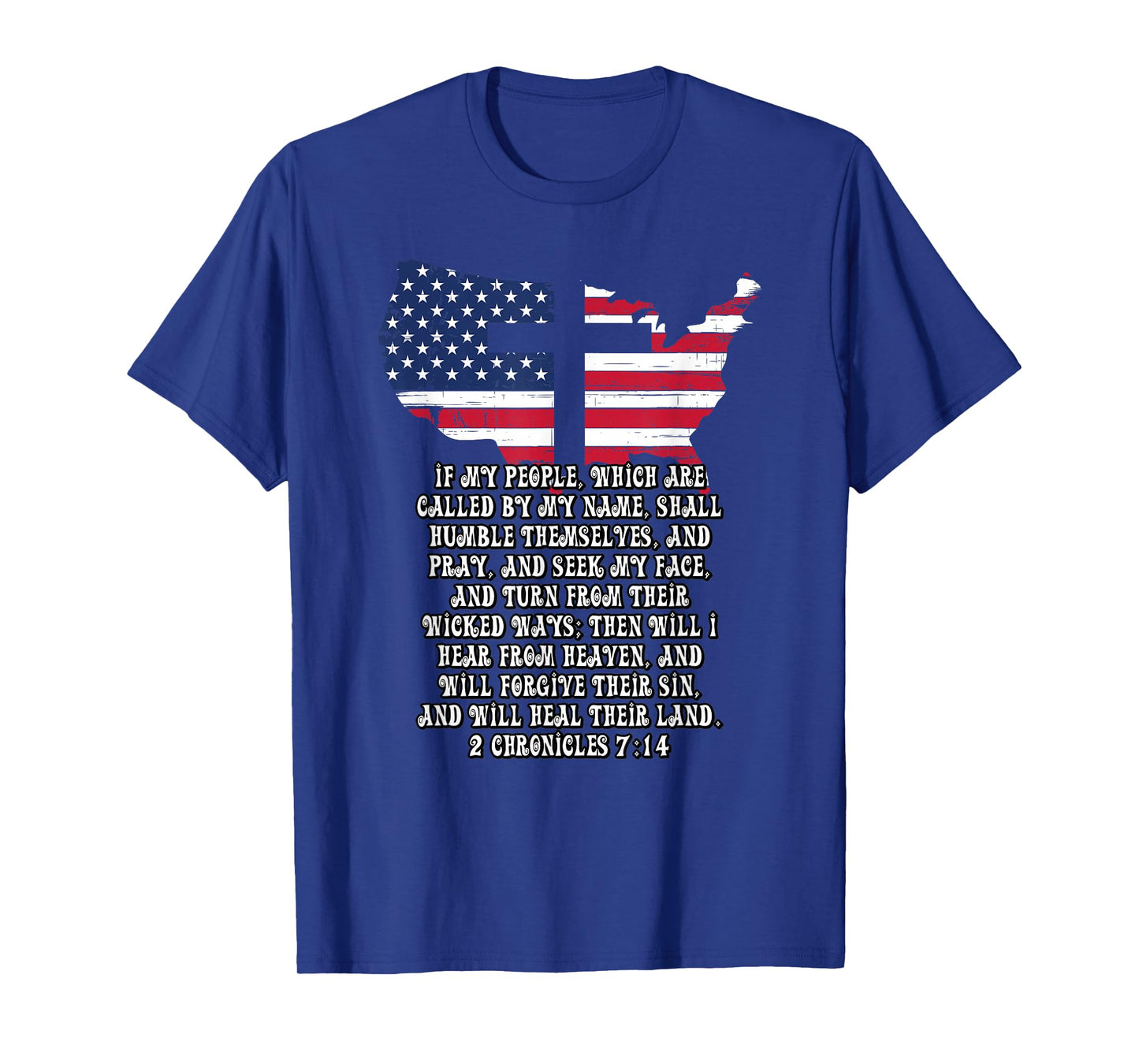 Bible Verse Cross Jesus 2 Chronicles 7:14 USA Flag American T-Shirt