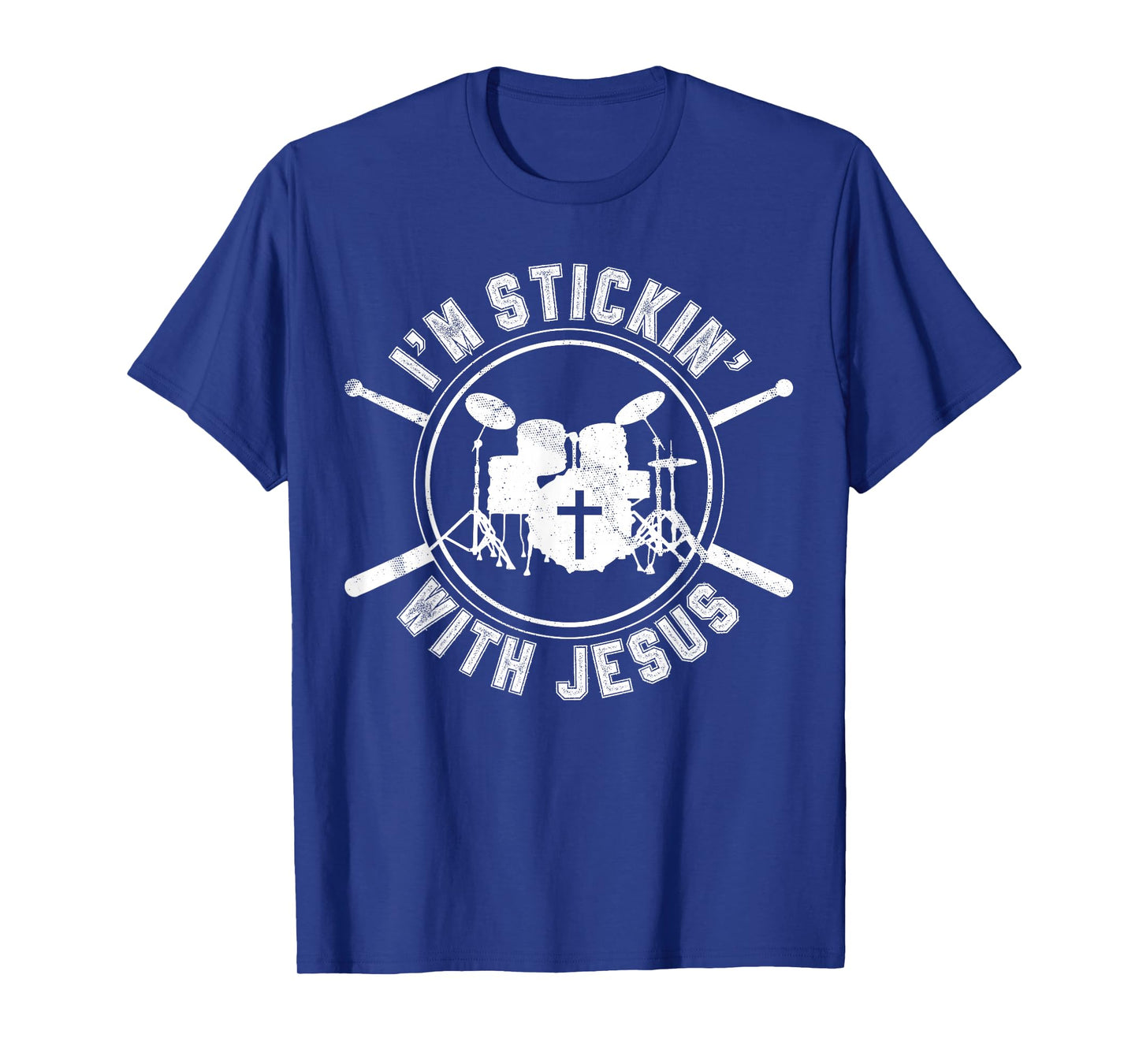 I'm Stickin' With Jesus T-Shirt Christian Drummer Shirt Gift T-Shirt