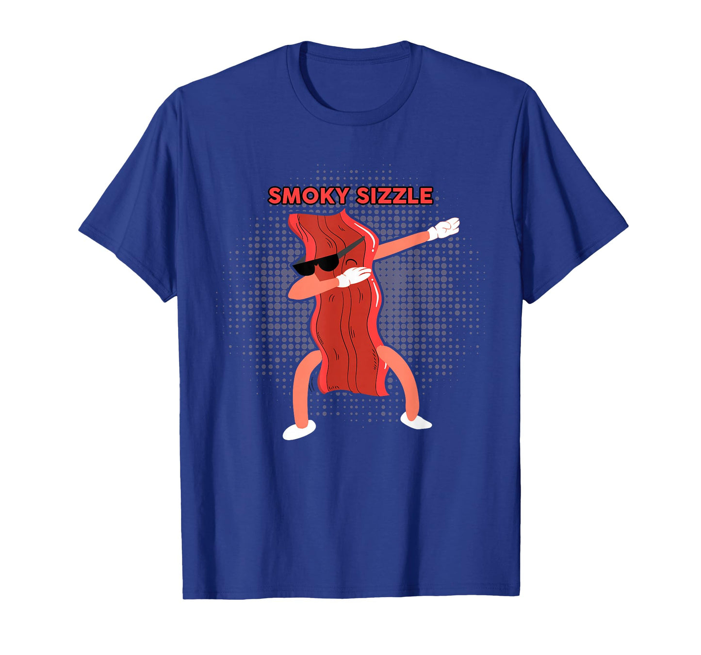 Smoky Sizzle Shirt Dabbing Bacon Shirt Funny Bacon Lover T-Shirt