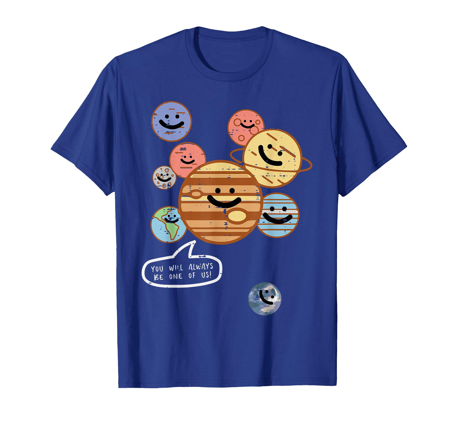 Planets You Will Always Be One of Us Pluto Galaxy Women Men T-Shirt