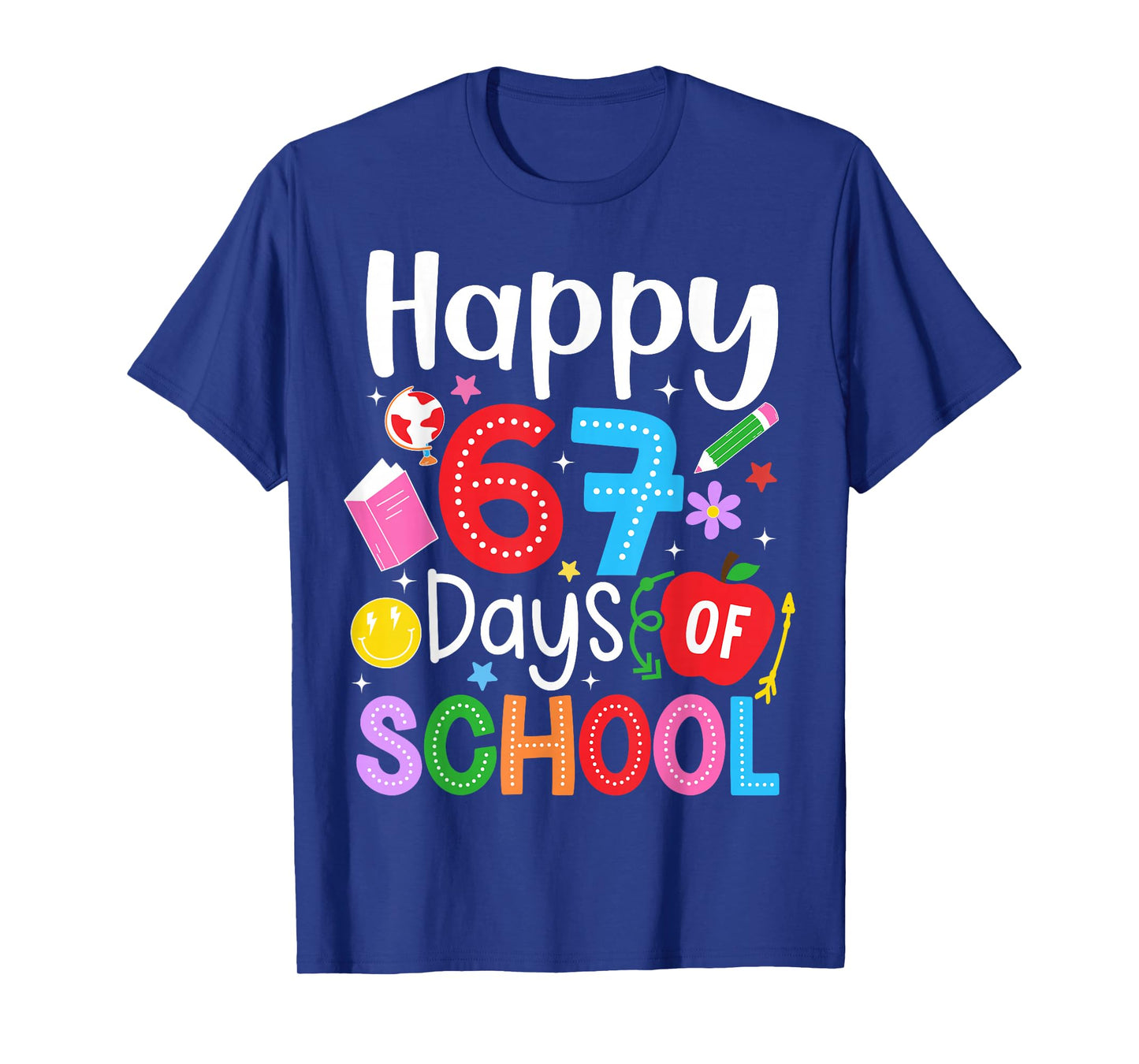 Happy 67 Days of School Funny Six Seven Meme Teacher Kids T-Shirt