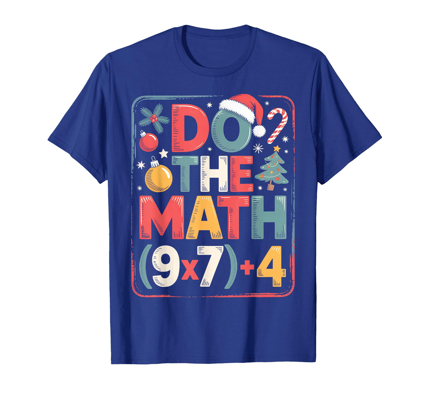 Fun Do The Math 67 Meme Six Seven Christmas Teacher Student T-Shirt