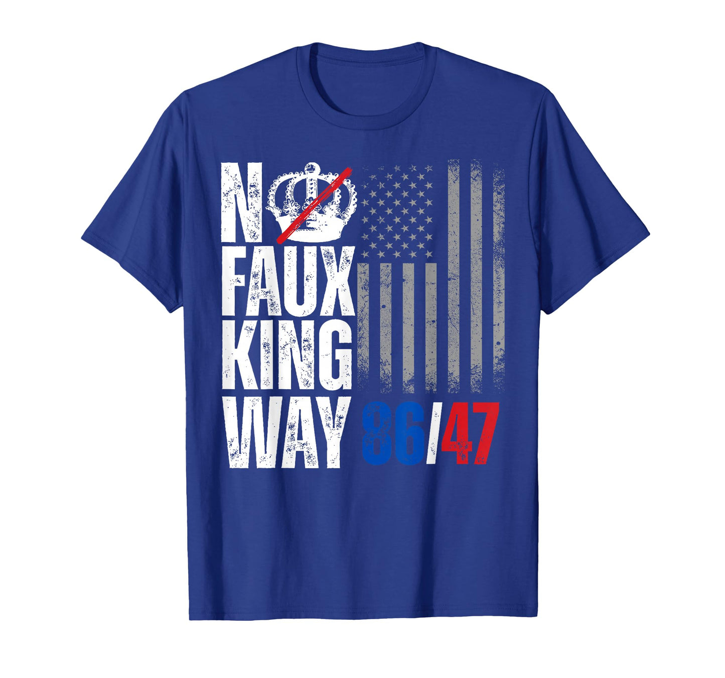 No Faux King Way 86 47 T-Shirt