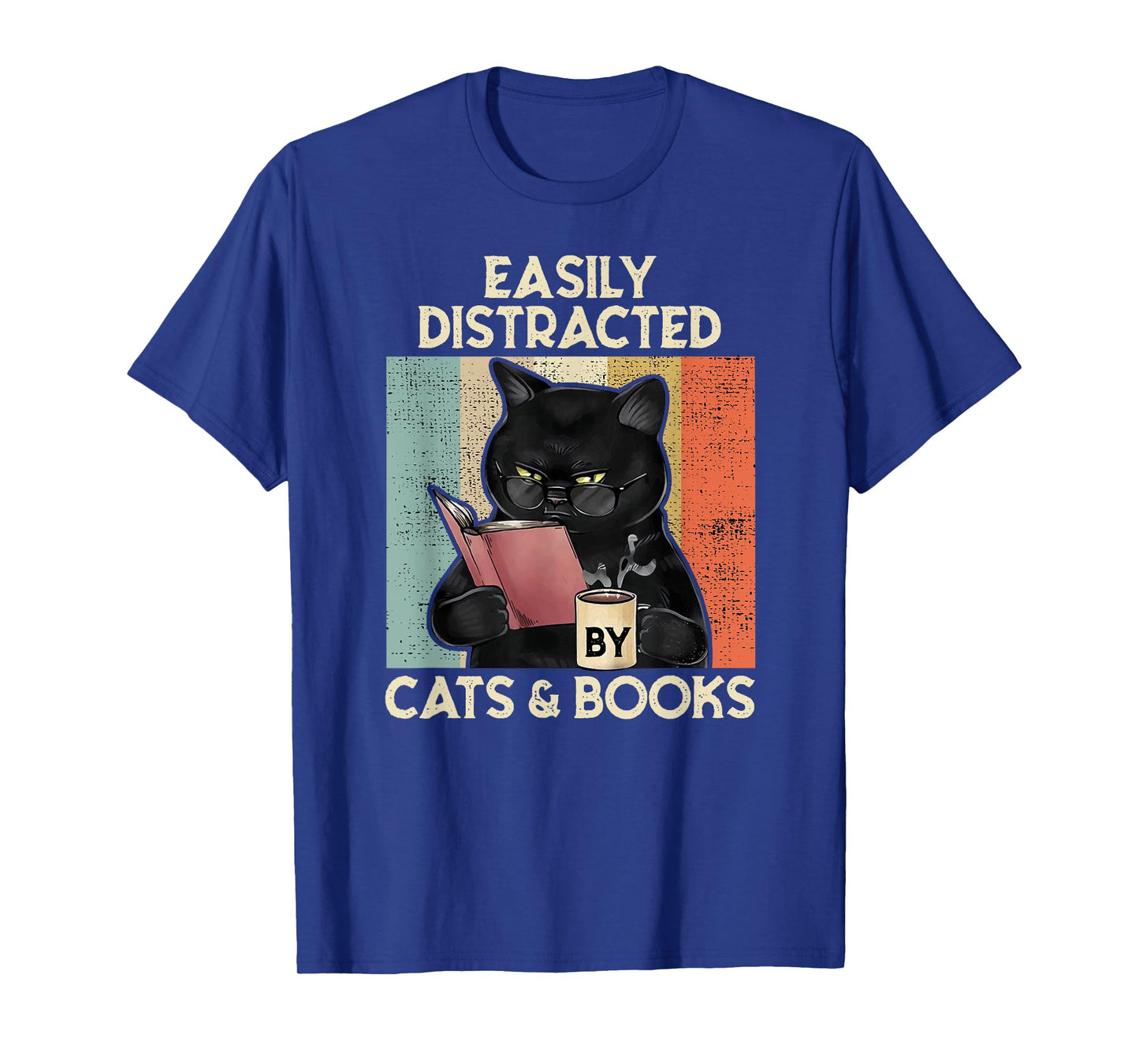 Easily Distracted by Cats And Books for Cat Lovers T-Shirt