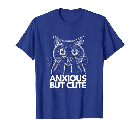 Anxious But Cute Funny Anxiety Meme Cat Lover Introvert T-Shirt