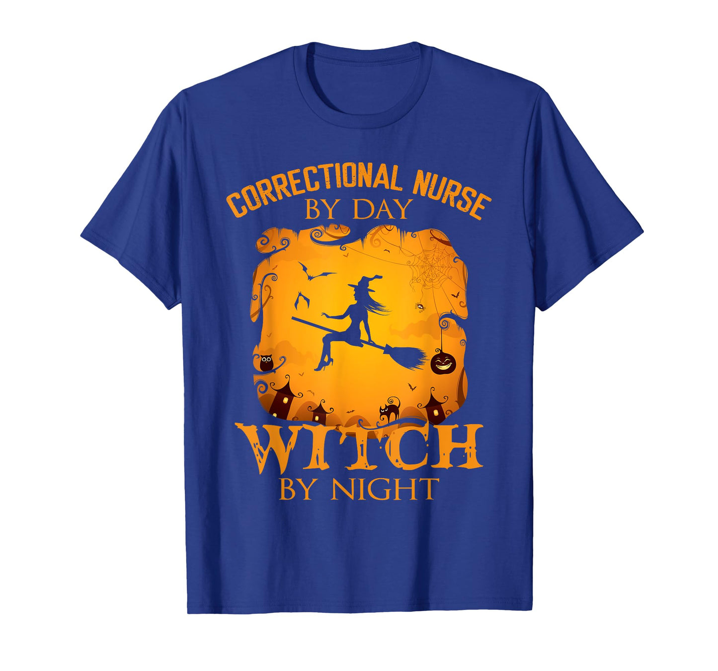 Correctional Nurse by Day Witch by Night Halloween Fun T-Shirt