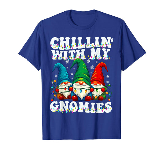 Chillin with My Gnomies Funny Garden Gnome Family Matching T-Shirt