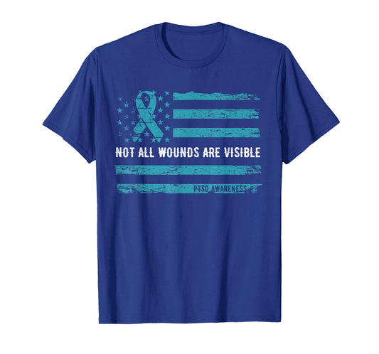PTSD Awareness Not All Wounds are Visible for Veteran Shirt T-Shirt