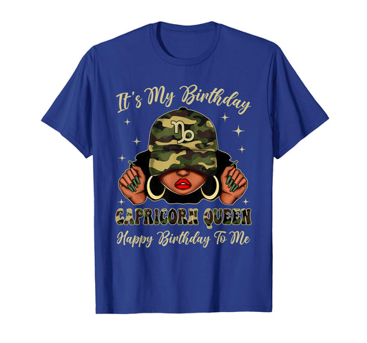 Capricorn Queen Black Woman With Cap Camo It's My Birthday T-Shirt